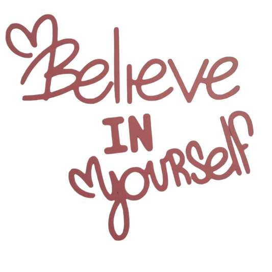 Believe in You