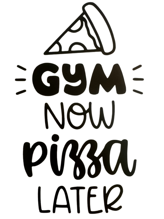 Gym Now, Pizza Later