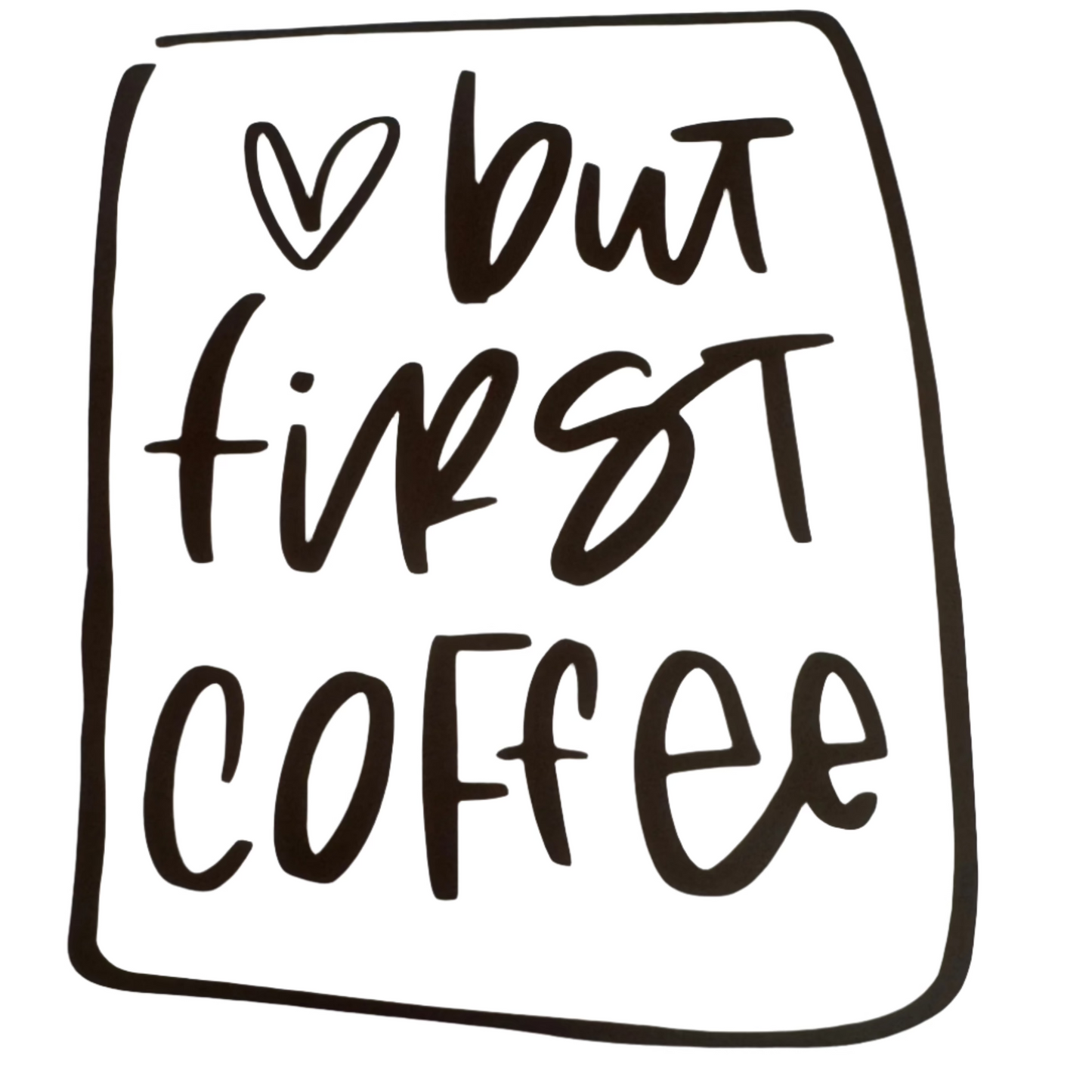 But First Coffee