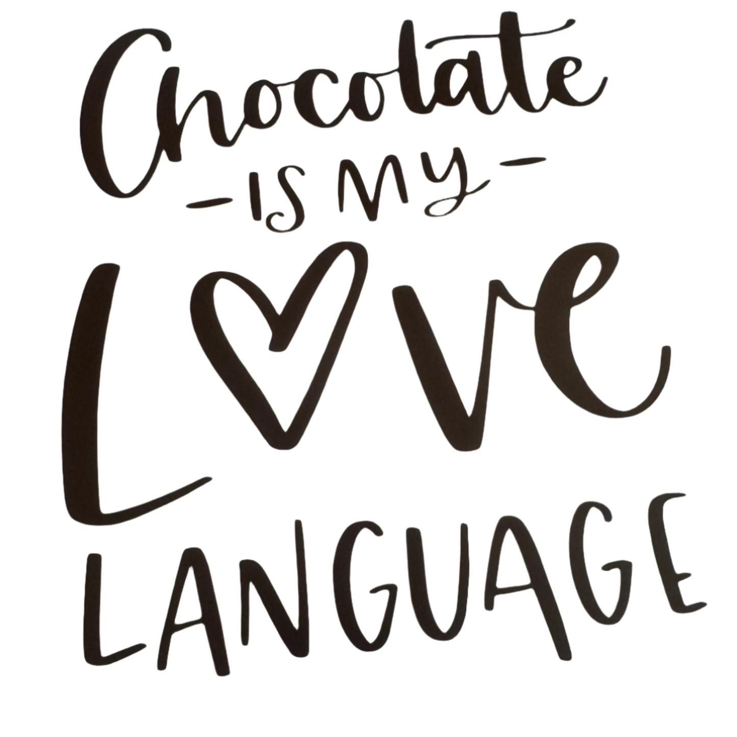 Chocolate is my love language