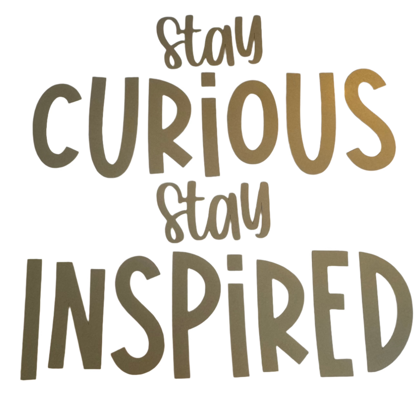 Stay Curious, Stay Inspired