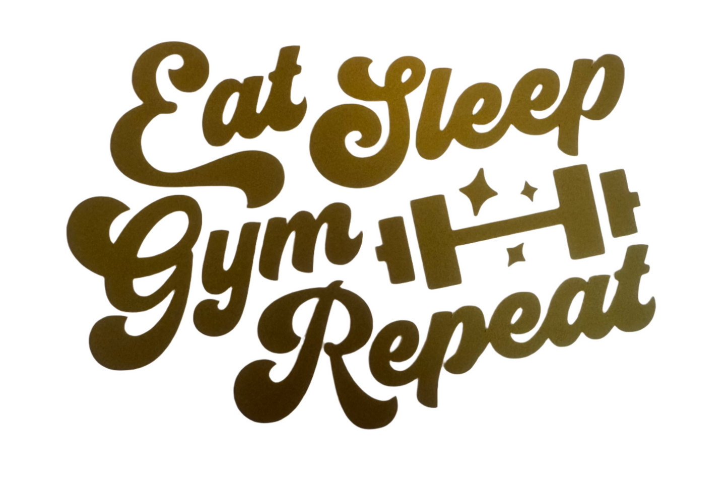 Eat Sleep Gym Repeat