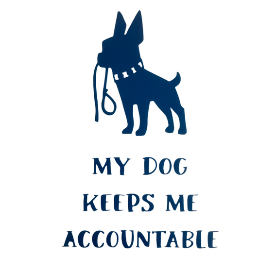 My dog keeps me accountable