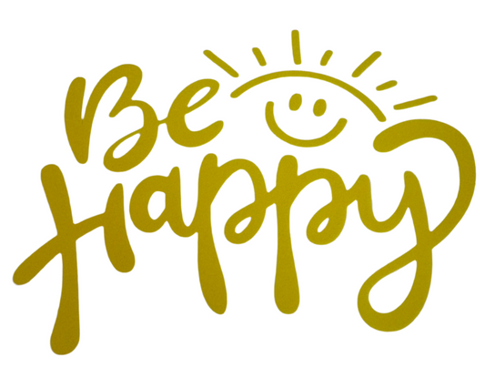 Be happy